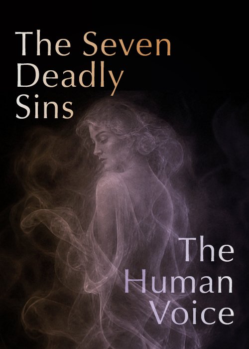 The Human Voice / The Seven Deadly Sins
